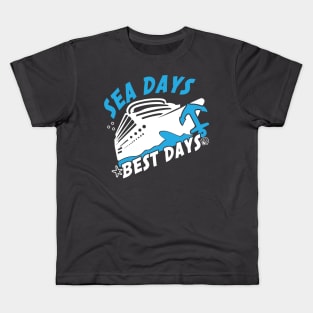 Sea Days Best Days Kids T-Shirt